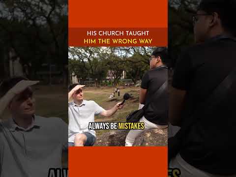 His Church Taught Him the WRONG Way