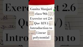 Ganita Manjari class 9th ncert Ex set 2.6, que 1(iv), introduction to Linear polynomial #ksj453