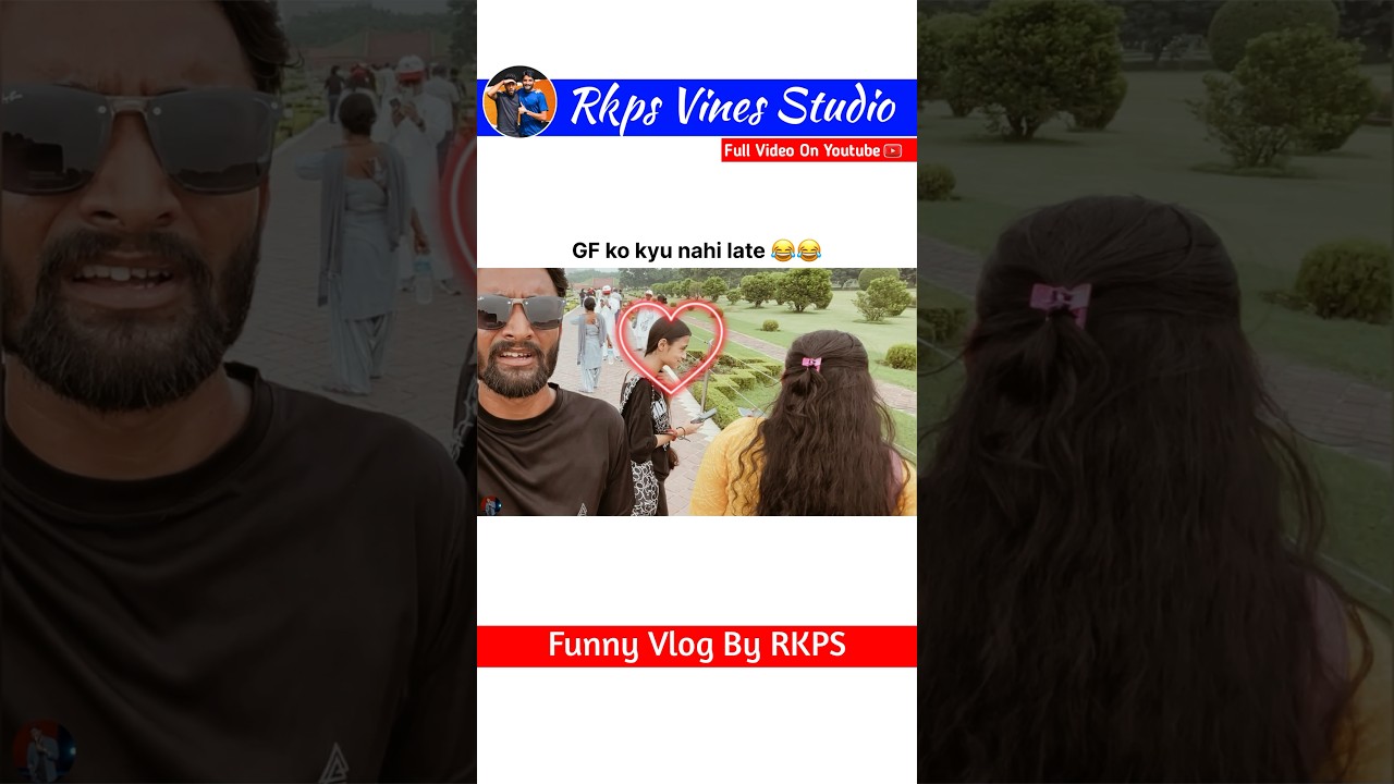 GF KO KYU NAHI LATE 🤣🤣 