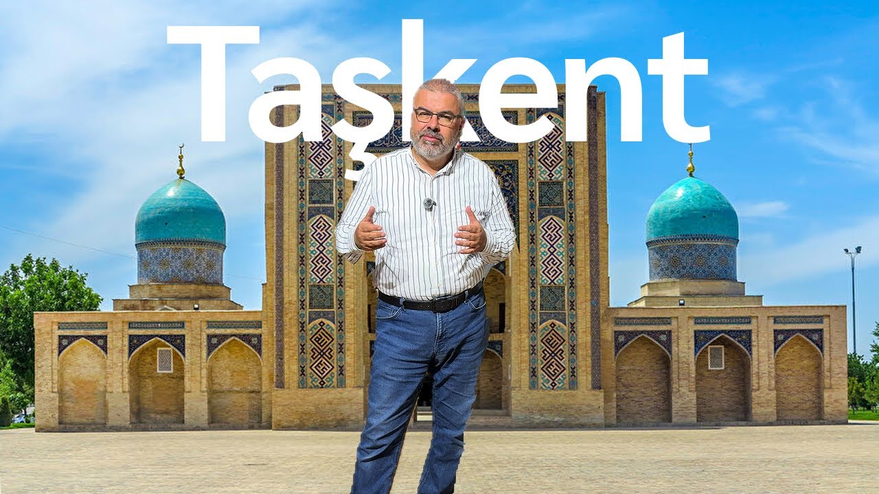 Özbekistan’ın Başkenti Taşkent