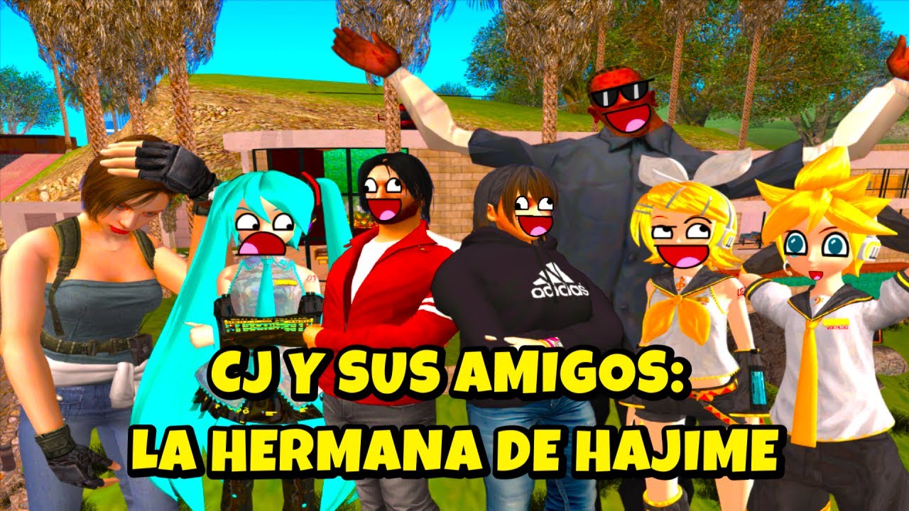 GTA San Andreas Loquendo | CJ y Sus Amigos: La Hermana De Hajime (feat. @SupervivienteLQ300 )