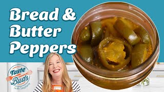 Pickling Season: Easy Bread and Butter Peppers