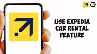 How to Use Expedia Car Rental Feature