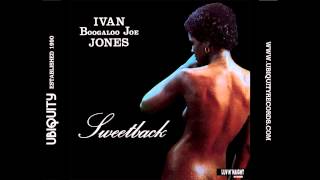 Video thumbnail of "Ivan "Boogaloo Joe" Jones - "Sweetback""