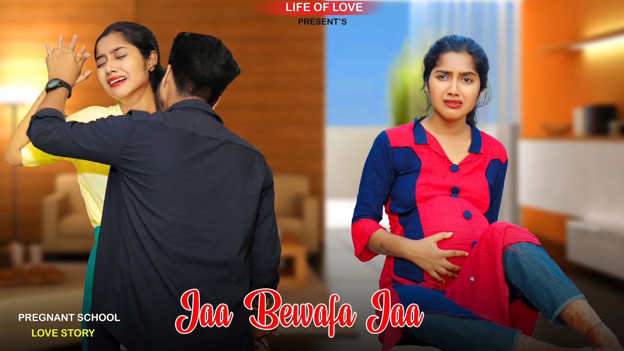 Jaa Bewafa Jaa  School Student Pregnant Story  Emotional Love Story  Hindi Song 2023  LifeOfLove