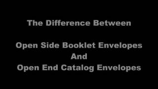 The Difference Between Open Side Booklet Envelopes And Open End Catalog Envelopes
