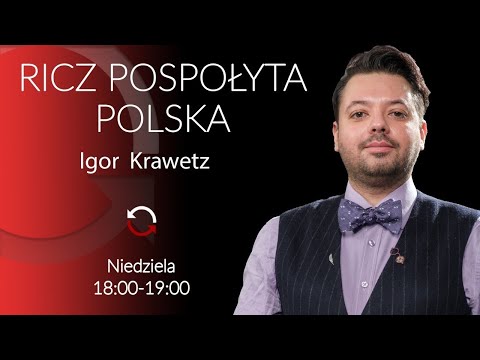 Czy Polska wschodnia skazana jest na PiS? - Dariusz Bobak - Igor Krawetz #RiczPospołyta