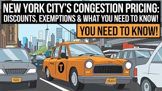 New York City s Congestion Pricing Discounts Exemptions What You Need to Know