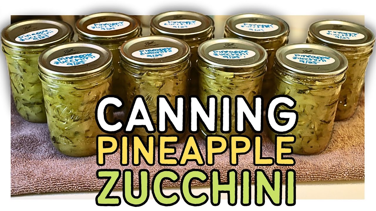 TROPICAL ZUCCHINI RECIPE | Canning Pineapple Zucchini is Easy