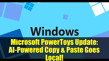 Microsoft PowerToys Update: AI-Powered Copy & Paste Goes Local!
