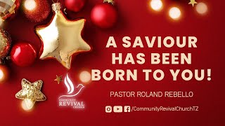 🔴LIVE | A SAVIOUR HAS BEEN BORN TO YOU!  | 25.12.2022 | PASTOR ROLAND REBELLO | CRC