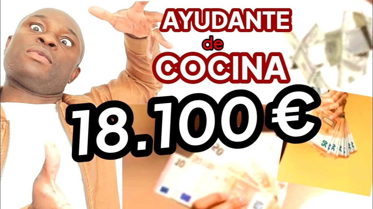 CUANTO GANA un AYUDANTE de COCINA EN ESPAÑA? salario medio de AYUDANTE de  COCINA al mes en ESPAÑA - YouTube