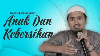Silsilah Fiqih Pendidikan Anak - Ustadz Abdullah Zaen, Lc., M.A.