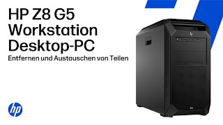 Entfernen und Austauschen von Teilen | HP Z8 G5 Workstation Desktop-PC | HP Computer Service