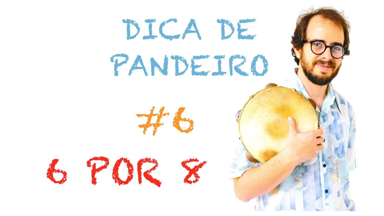 Dica de Pandeiro do Krakowski #6 - 6 por 8 (em Português)