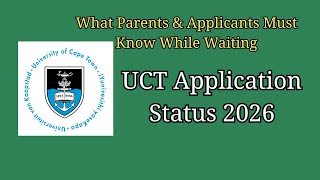 UCT Application Status 2026: What Parents & Applicants Must Know While Waiting