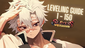 LEVEL 1 - 150 GUIDE! | SLAYERS UNLEASHED v.0795 (Roblox)