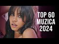 Top 60 muzica romaneasca 2024 mai  mix hituri romanesti 2024 colaj muzica romaneasca 2024