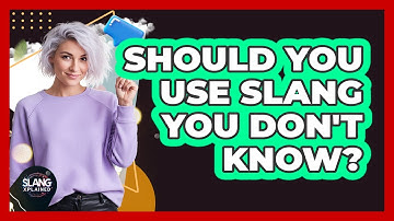 Should You Use Slang You Don