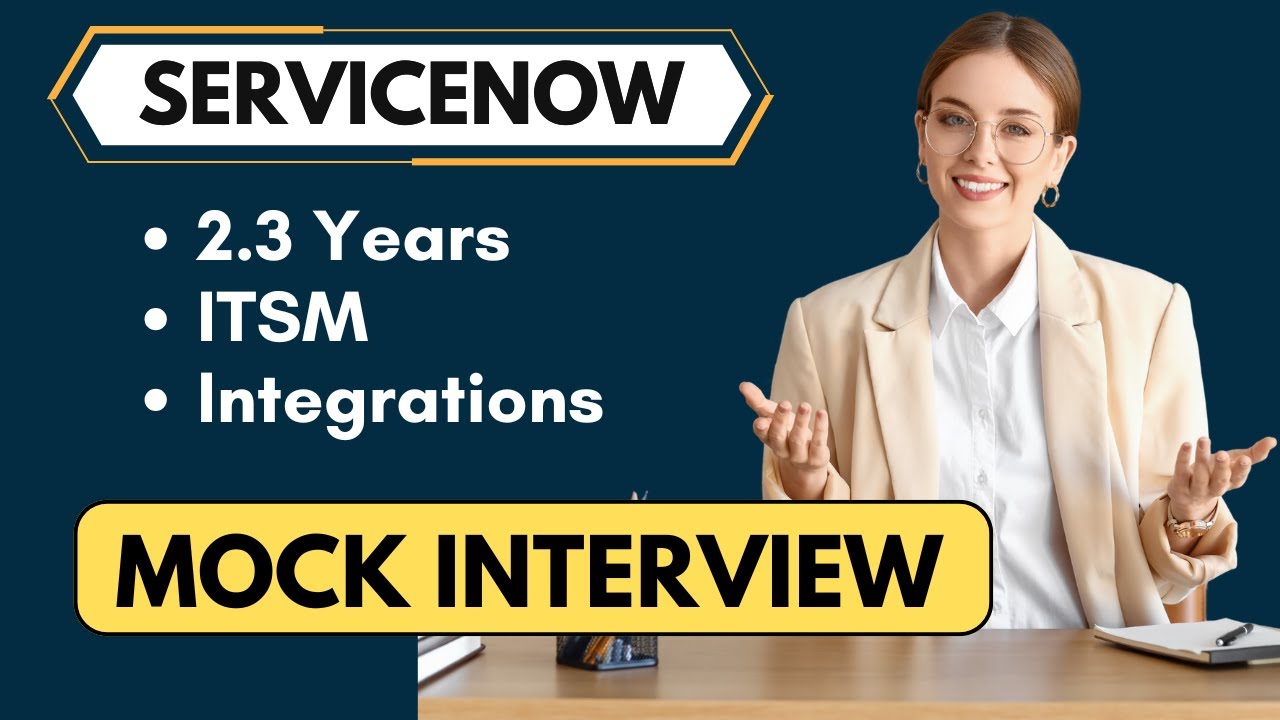 ServiceNow 2.3 Years mock Interview | ServiceNow Interview Questions ...