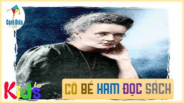 Kể chuyện: Cô bé ham đọc sách || Tiếng Việt 4 - Tuần 7 Cánh Diều