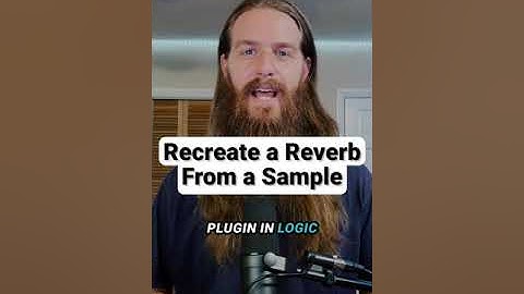Recreate the reverb of a sample in Logic Pro Space Designer