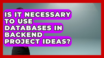 Is It Necessary to Use Databases in Backend Project Ideas? - Server Logic Simplified