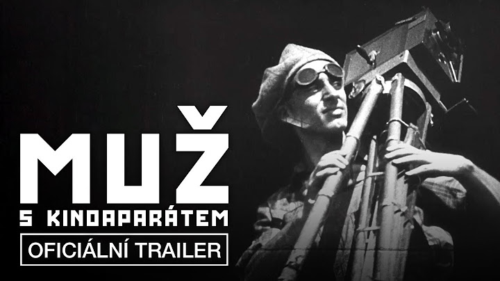 Muž s kinoaparátem HD trailer CZ