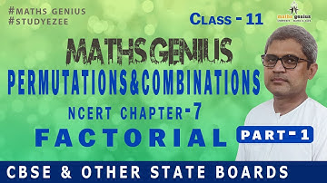 #MathsGenius Permutations & Combinations NCERT Chapter 7 Factorial Part 1 CBSE & other state boards