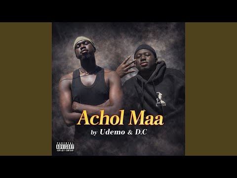 Achol maa (feat. Udemo & D.C)