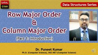 [SARAL GYAN] : Row Major Order | Column Major Order | Introduction | Part-1