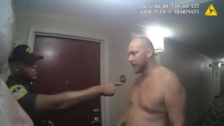 MAN THINKS HE CAN TERRORIZE HOTEL GUESTS WITHOUT CONSEQUENCES- POLICE BODY CAM FOOTAGE