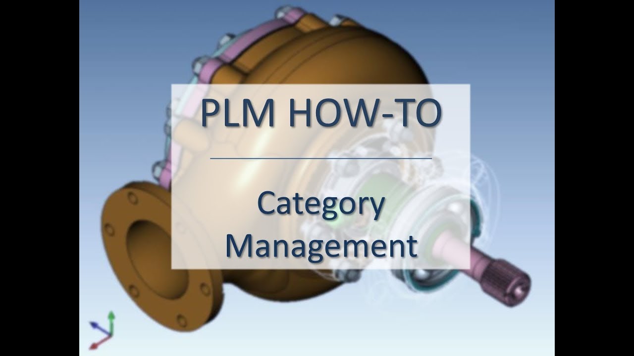 How2PLM - Category Management - Infor PLM Discrete 10.2 - YouTube