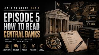 Macro From 0 – Episode 5: How to read central banks(For Forex)