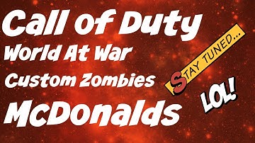 Call Of Duty World At War Custom Zombies| McDonald Map