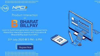 Product Interaction on Bharat BillPay | T-Hub | NPCI screenshot 2