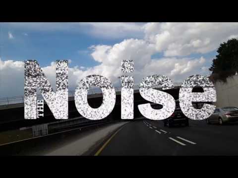 Welcome to the Noise