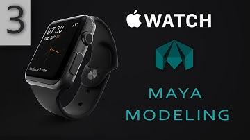 Apple Watch | Autodesk Maya 3D Modeling | Part 3/3