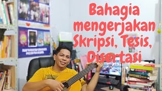 Cepat lulus kuliah : bahagia menegerjakan skripsi, tesis dan disertasi