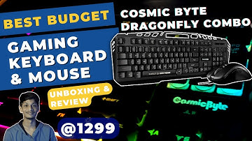Cosmic Byte Dragon Fly Gaming Keyboard & Mouse Unboxing | Best Budget Gaming Combo Under 1500