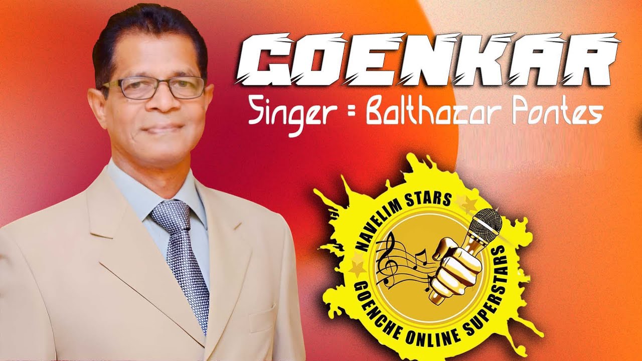 GOENKAR || GOENCHE ONLINE SUPERSTARS || RECORDED LIVE || SINGER: BALTHAZAR PONTES || MUSIC: SHAHU