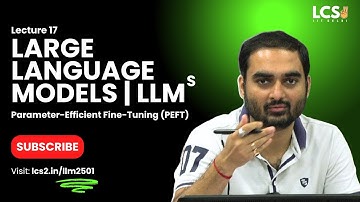 Lec 17 | Parameter-Efficient Fine-Tuning (PEFT)