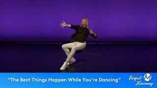 Perfect Harmony: The Best Things Happen While You're Dancing | MOVEMENT
