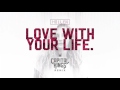 Hollyn | Love With Your Life (Capital Kings Remix)