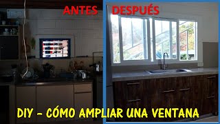 DIY - Cómo ampliar una ventana en casa. Dos inexpertos amplían la ventana de su cocina