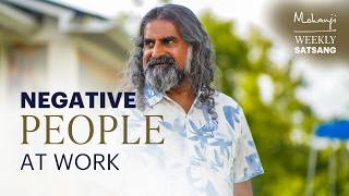How to Stay Positive in a Negative Work Environment | Weekly Talks with Mohanji