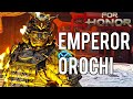 Behold the Emperor - Orochi Brawls Ep.#300 [For Honor]