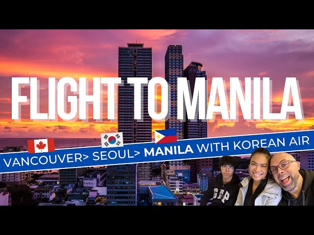 CANADIAN FAMILY Flies from VANCOUVER to MANILA (via Seoul) on KOREAN AIR class=