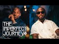 The Imperfect Journey | Volume III: Pusha T and Al-Baseer Holly