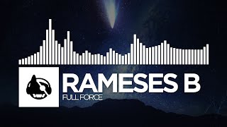 Rameses B - Full Force